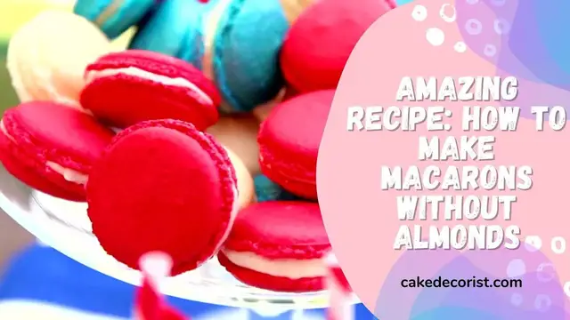 Video thumbnail for Amazing Recipe How To Make Macarons Without Almonds