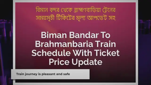 'Video thumbnail for Biman Bandar To Brahmanbaria Train Schedule With Ticket Price Update 2024'