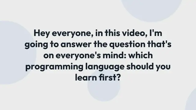 Video thumbnail for Which programming language should I learn first ?