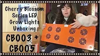 Video thumbnail for Cherry Blossom Series GHB CB003 + GHB CB005 LED Grow Lights Unboxing