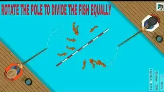 Video thumbnail for Bạn hãy nghĩ nhanh | Bằng cách xoay cực để chia đều số lượng cá | Test Your Brain Power
