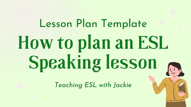 Video thumbnail for How to Plan an ESL Speaking Lesson in less than 10 steps | Lesson Plan Template