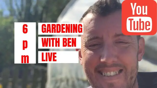 'Video thumbnail for Live Gardening with Ben at 6 PM GMT | Real-Time Tips & Q&A Session'