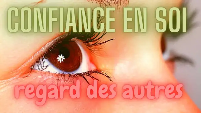 Video thumbnail for Comment avoir confiance en soi malgré le regard des autres ?