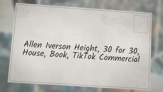 'Video thumbnail for Allen Iverson Height, 30 for 30, House, Book, TikTok Commercial'