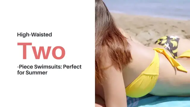 Video thumbnail for High-Waisted Two -Piece Swimsuits: Perfect for Summer