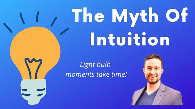 Video thumbnail for What is the myth of intuition?