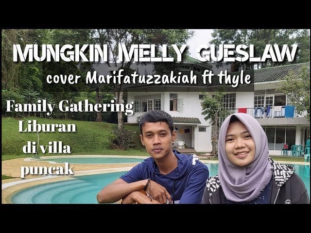 Video thumbnail for Mungkin - Melly Goeslaw acoustic cover Ma'rifatuzzakiah ft Thyle Persatuan Pencak Silat Domasnitis