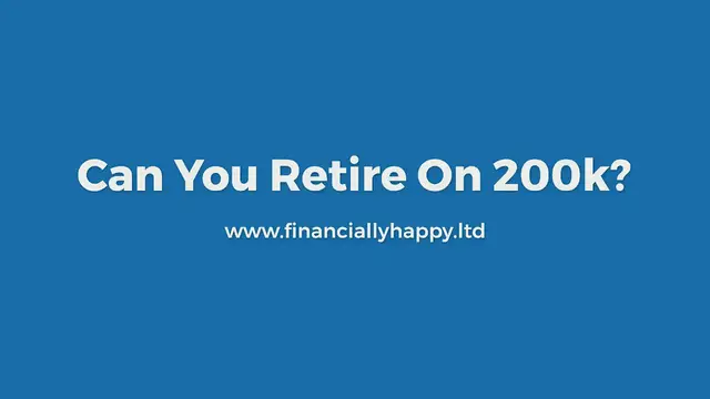 Video thumbnail for Can you retire on 200k?