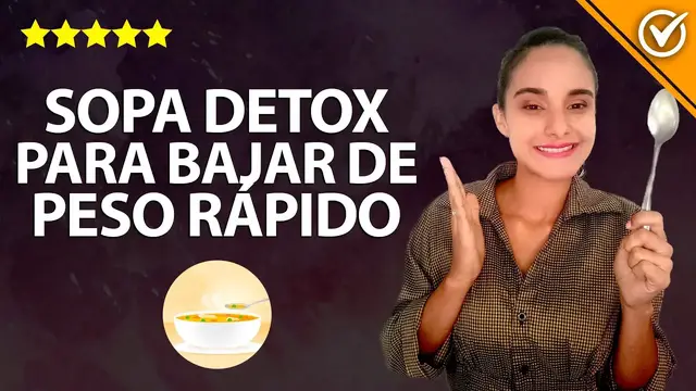 Video thumbnail for ¿Qué es la Sopa Detox o Quemagrasas y Cómo Prepararla para Bajar de Peso en Poco Tiempo? 🍵