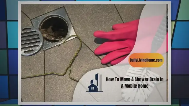 Video thumbnail for How To Move A Shower Drain In A Mobile Home? [Details Guide]