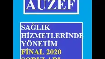 Video thumbnail for Auzef Sağlık Hizmetlerinde Yönetim 2020 Final