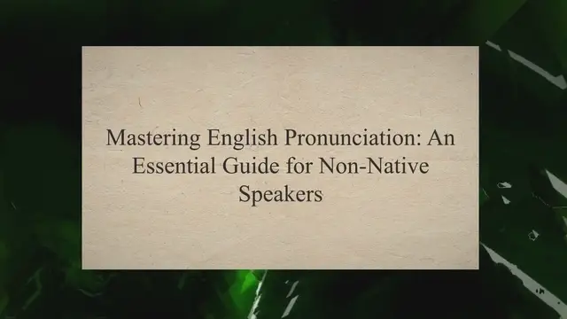 Video thumbnail for Mastering English Pronunciation: An Essential Guide for Non-Native Speakers