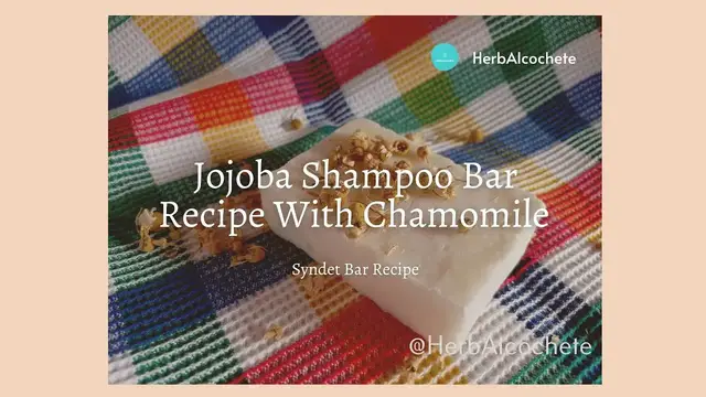 Video thumbnail for Jojoba Shampoo Bar Recipe: With Chamomile