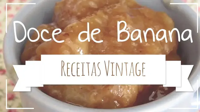 'Video thumbnail for Doce de Banana {Receitas Vintages} #1'