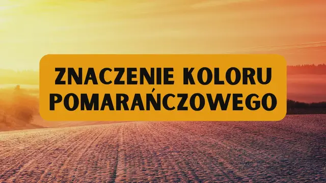 Video thumbnail for Znaczenie koloru pomarańczowego