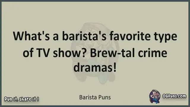 Video thumbnail for Barista - Jokes, Puns, Wordplays, and Laughter
