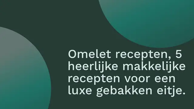 Video thumbnail for 5 x Omelet recepten