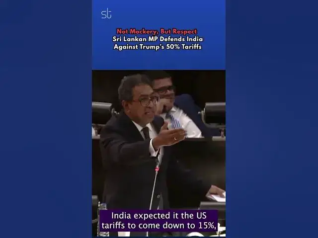 'Video thumbnail for Not Mockery, But Respect — Sri Lankan MP Defends India Against Trump’s 50% Tariffs  #trumptariffs'