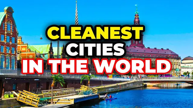 Video thumbnail for 10 Cleanest Cities in the World 2025