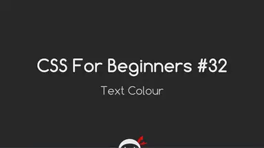 'Video thumbnail for CSS Tutorial For Beginners 32 - Text Colour'