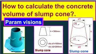 Video thumbnail for How to calculate the volume of concrete in a  slump cone?