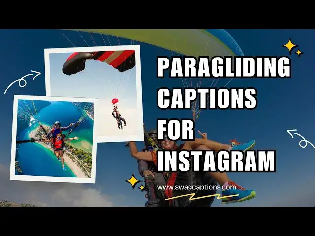 Video thumbnail for Paragliding Captions for Instagram