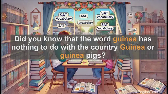 Video thumbnail for 5000 Must Know SAT Vocabulary - The Surprising History of 'Guinea': More Than Just a Coin