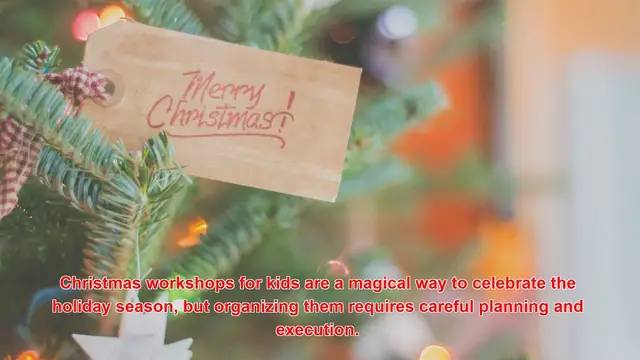 Video thumbnail for How Do People Organize Christmas Workshops For Kids?