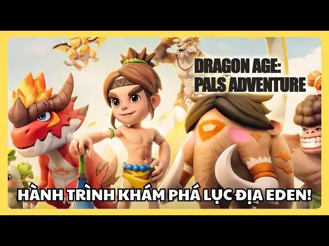 Video thumbnail for Game Dragon Age: Pals Adventure – Thuần Hóa T-Rex, Săn Quái và Xây Dựng Đội Hình!