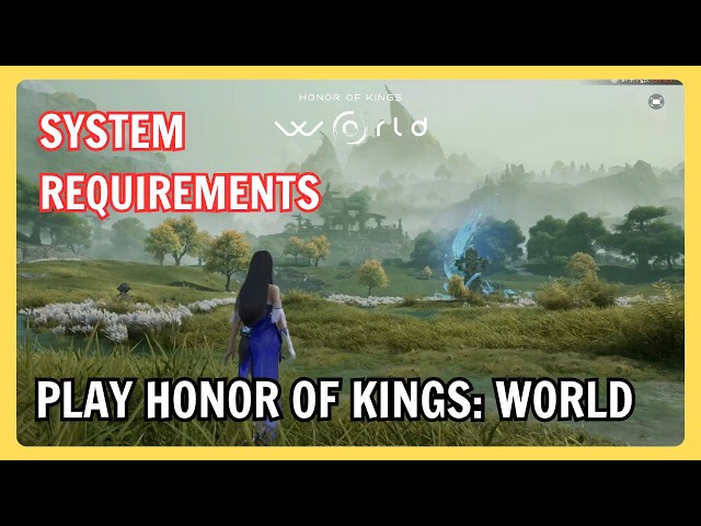 Video thumbnail for Honor of Kings: World Công Bố Cấu Hình "Khủng" Trên PC, Android, iOS