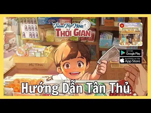 Video thumbnail for Tiệm Tạp Hóa Thời Gian: Cách Làm Giàu Nhanh & Tối Ưu Tài Nguyên Chi Tiết Cho Tân Thủ!
