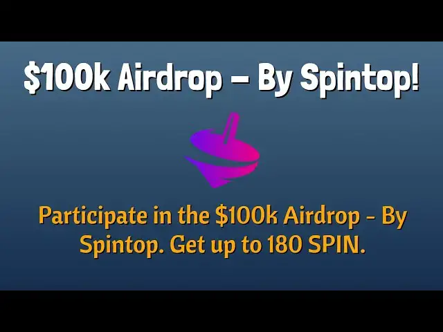 Video thumbnail for $100k Airdrop - By Spintop