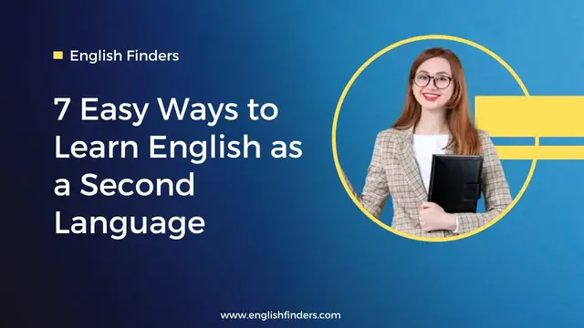 Video thumbnail for 7 Easy Ways to Learn English as a Second Language | English Finders