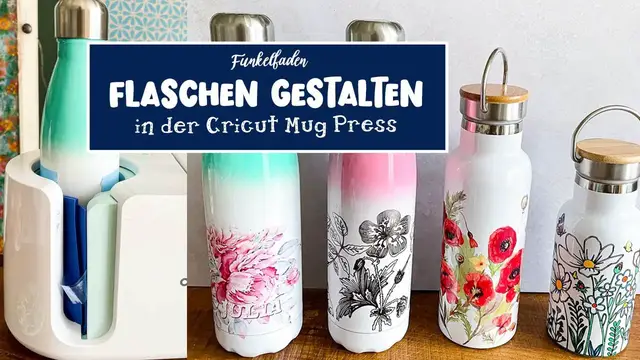 Video thumbnail for Flaschen Sublimation mit Cricut Mug Press - Verschiedene Flaschen im Test @SnaplyNaehkram