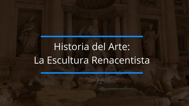 'Video thumbnail for Historia del Arte: La escultura Renacentista'