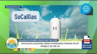 Video thumbnail for SoCalGas launches green hydrogen storage pilot project in the US