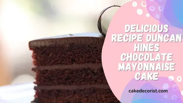 Video thumbnail for Delicious Recipe Duncan Hines Chocolate Mayonnaise Cake