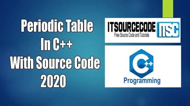 Video thumbnail for Periodic Table In C++ With Source Code Free Download 2020 | C++ projects with Source Code