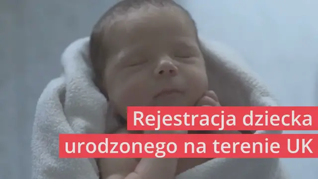 'Video thumbnail for Rejestracja dziecka urodzonego w UK'