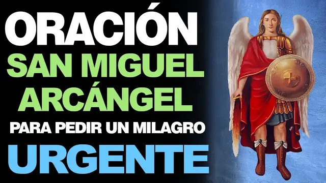 Video thumbnail for 🙏 Oración Efectiva a San Miguel Arcángel PARA PEDIR UN MILAGRO ¡Urgente! 🙇