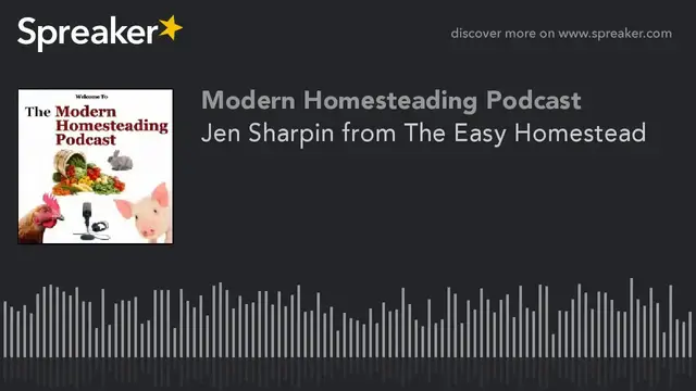 'Video thumbnail for Making The Homesteading Life The New Normal With Guest Jen Sharpin - Modern Homesteading Podcast'