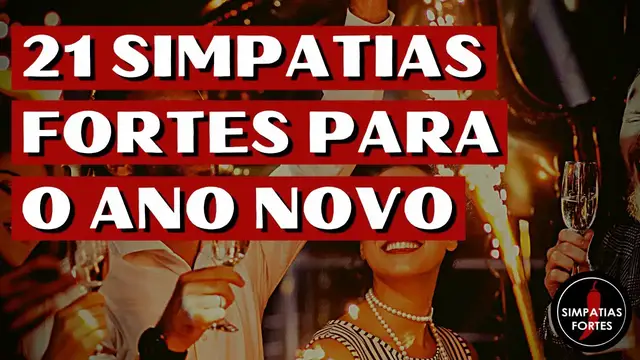 Video thumbnail for 21 SIMPATIAS PARA O ANO NOVO - Simpatias Fortes para prosperidade, amor e proteção