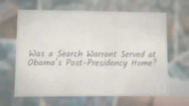 Video thumbnail for Was a Search Warrant Served at Obama’s Post-Presidency Home?