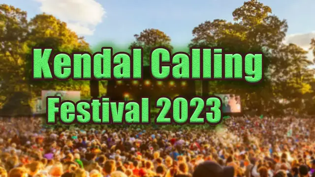 Video thumbnail for Kendal Calling Festival 2023 | Live Stream, Lineup, and Tickets Info