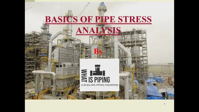 Video thumbnail for Basics of Pipe Stress Analysis