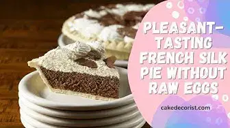 Video thumbnail for Pleasant Tasting French Silk Pie Without Raw Eggs