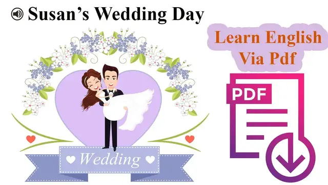 Video thumbnail for Learn English Via Listening | Beginner  Level | Lesson 13 | Susan’s Wedding Day