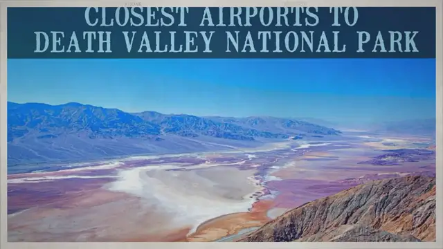 Video thumbnail for Closest Airports To Death Valley National Park