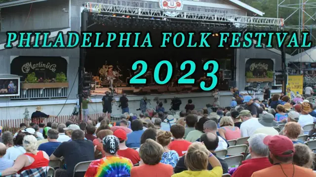 Video thumbnail for Philadelphia Folk Festival 2023 | Live Stream, Lineup, and Tickets Info